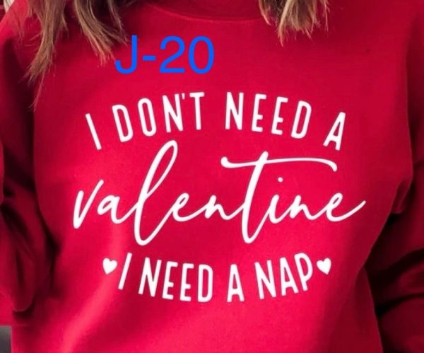 J-20 I Don't Need A Valentine, I Need A Nap