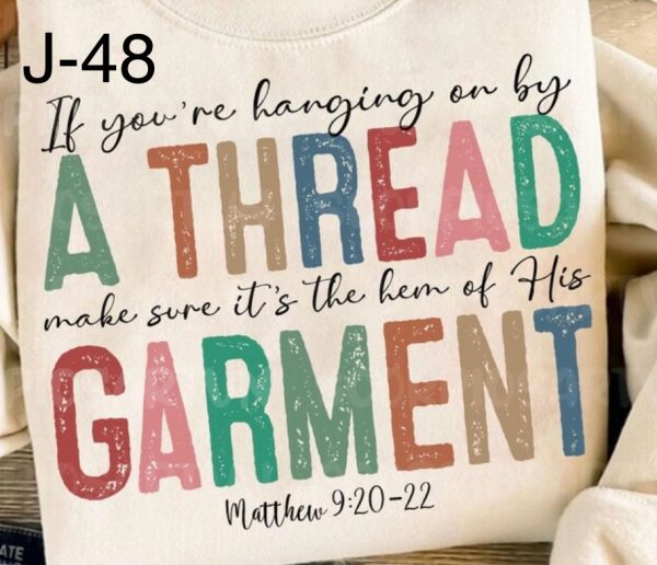 J-48  A Thread, His Garment  Matthew 9:20-22