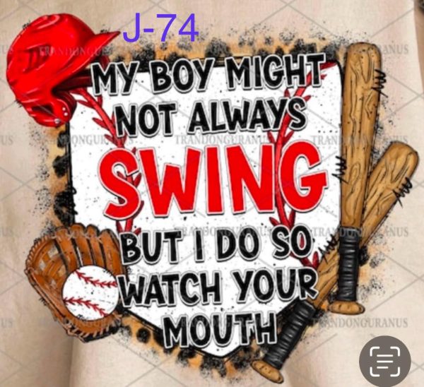 J-74 My Boy Might Not Always Swing