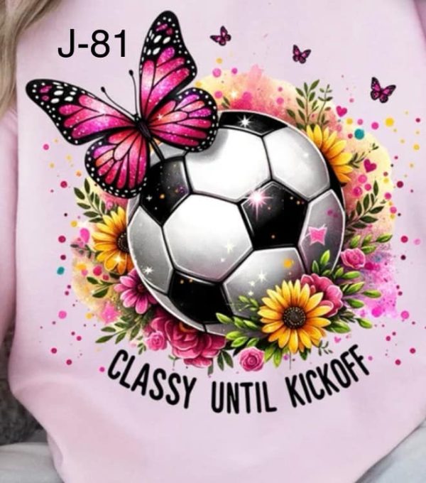 J-81 Soccer  Classy Until Kickoff