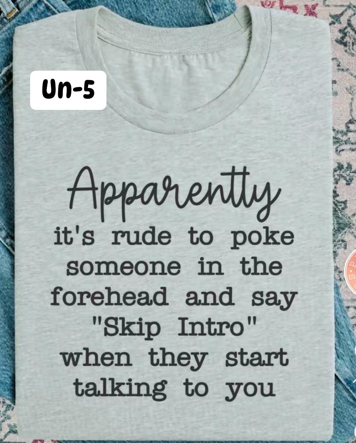 UN-5 Apparantly It Is Rude To Poke Somone In The Forehead