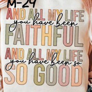 M-May-29 And All My Life You Have Been Faithful