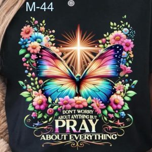 M-May-44 Don't Worry About Anything But Pray About Everything