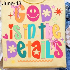 June-43 God Is In The Details