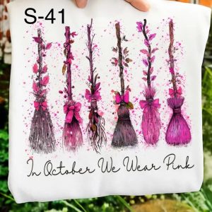 S-41 In October We Wear Pink Six Brooms