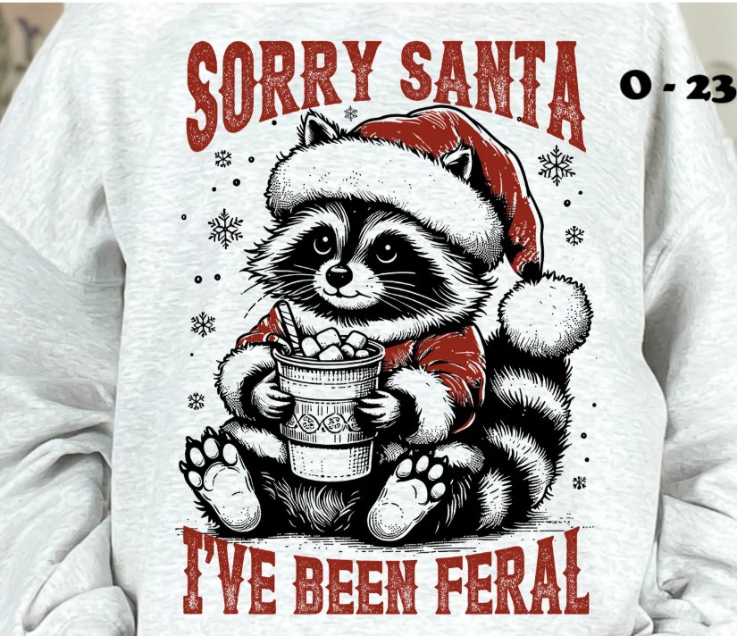 O-23 Sorry Santa I've Been Feral Raccoon