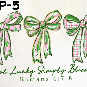 StP-5 Not Lucky Simply Blessed Three Bows