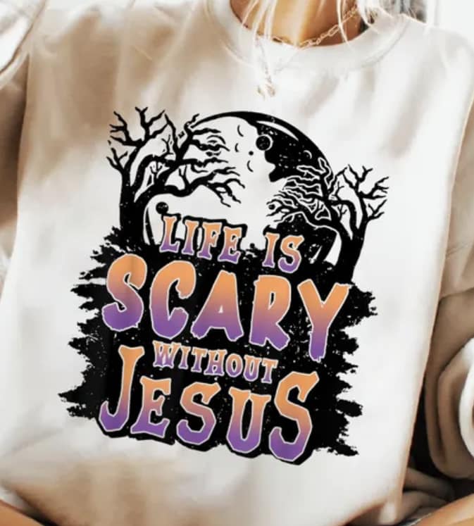 Life Is Scary Without Jesus