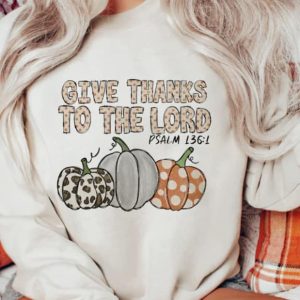 Give Thanks To The Lord Three Pumpkins