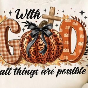 With God All Things Are Possible Pumpkin