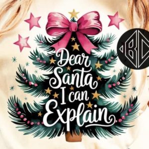 Dear Santa I Can Explain  Christmas Tree