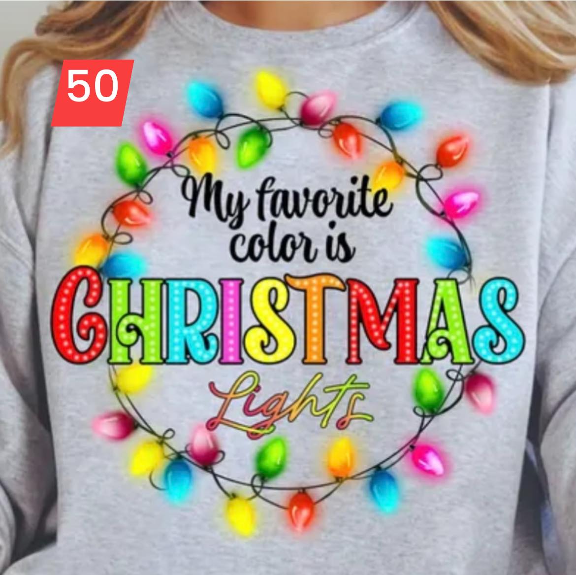 50 - My Favorite Color Is Christmas