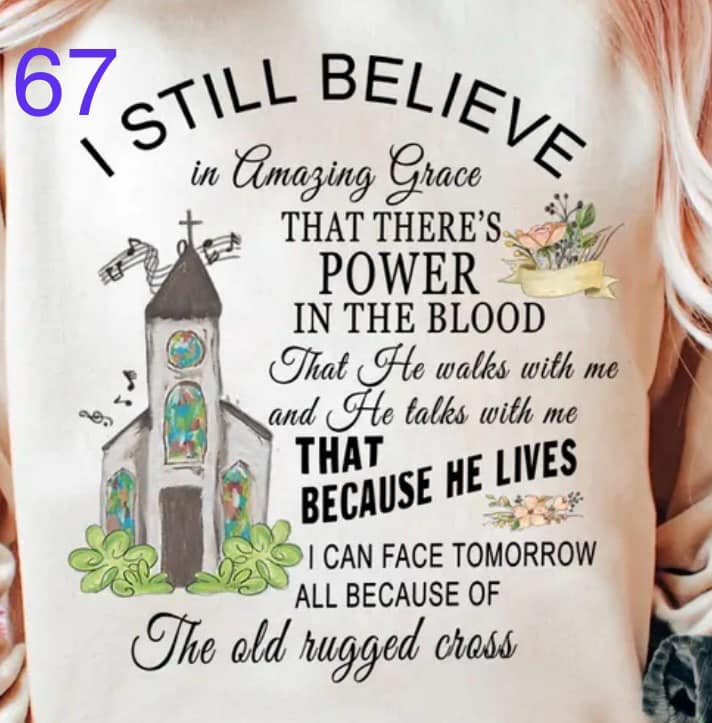 67 - I Still Believe In Amazing Grace