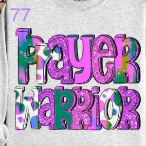 77 - Prayer Warrior