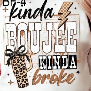 BF-4 Kinda Boujee Kinda Broke