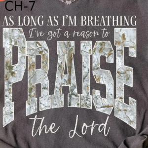 CH-7 As Long As I'm Breathing, I Got A Reason To Praise The Lord