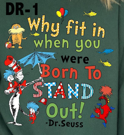 DR-1 Why Fit In When You Were Born To Stand Out