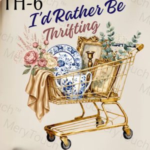 TH-6 I'd Rather Be Thrifting