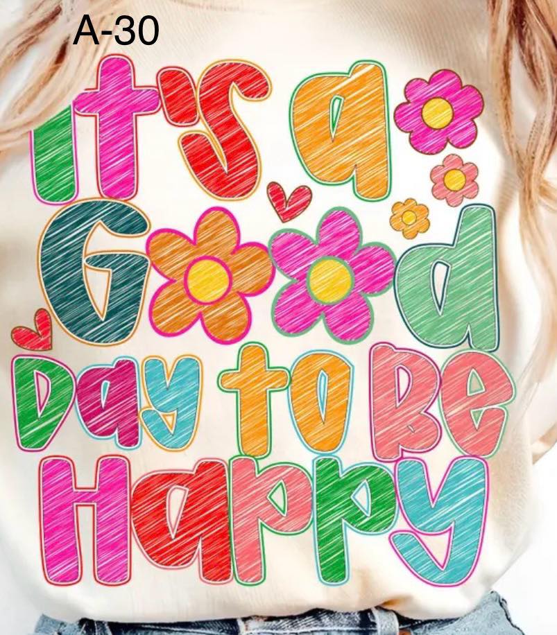 A-30 It's A Good Day To Be Happy