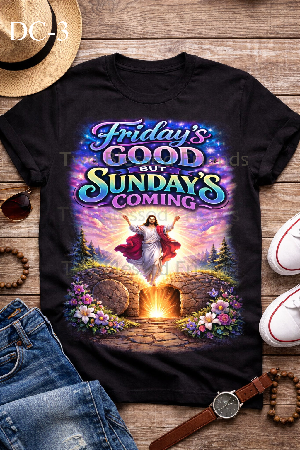 DC-3 Friday's Good But Sunday's Coming Empty Tomb