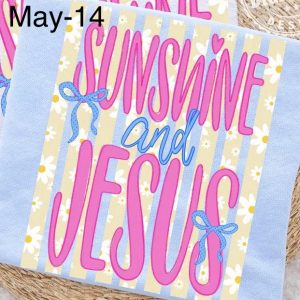 May-14 Sunshine And Jesus